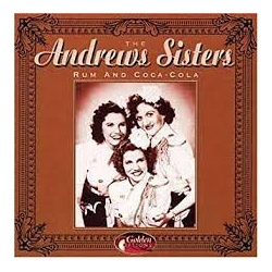 CD The Andrews Sisters – Rum And Coca-Cola GO 3815